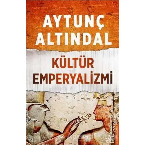 Kültür Emperyalizmi - Aytunç Altındal - Destek Yayınları