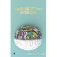 Yaratıcılık ve Yenilikçilik - Harun Aykut Göker - Ayrıntı Yayınları