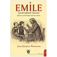 Emile - Çocuk Eğitimi Üzerine - Jean-Jacques Rousseau - Dorlion Yayınevi