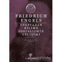 Ütopyadan Bilime Sosyalizmin Gelişimi - Friedrich Engels - Yordam Kitap