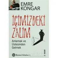 İçimizdeki Zalim - Emre Kongar - Remzi Kitabevi