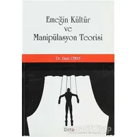 Emeğin Kültür ve Manipülasyon Teorisi - Umut Omay - Beta Yayınevi