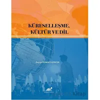 Küreselleşme, Kültür ve Dil - Duygu Kamacı Gencer - Paradigma Akademi Yayınları