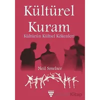 Kültürel Kuram - Kültürün Kültsel Kökenleri - Neil Smelser - Urzeni Yayıncılık