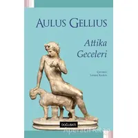 Attika Geceleri - Aulus Gellius - Doğu Batı Yayınları