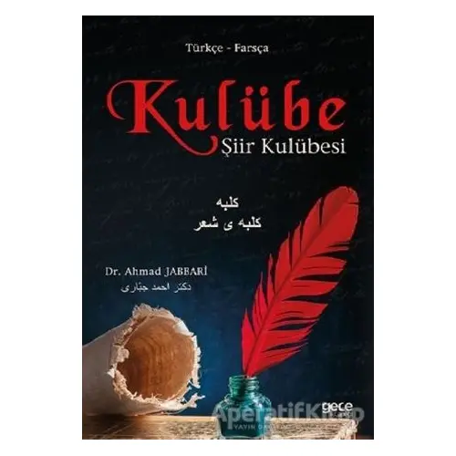 Kulübe (Türkçe - Farsça) - Ahmad Jabbari - Gece Kitaplığı