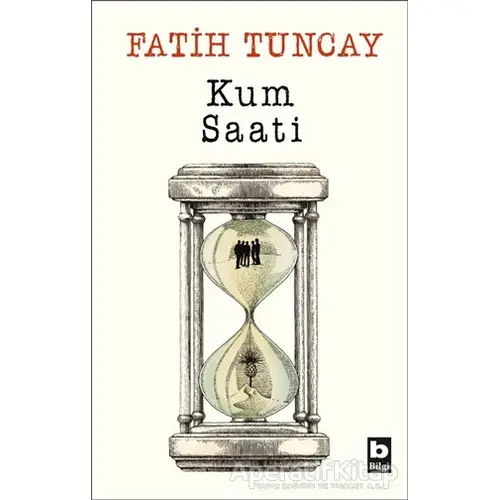 Kum Saati - Fatih Tuncay - Bilgi Yayınevi