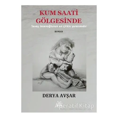 Kum Saati Gölgesinde - Derya Avşar - Artshop Yayıncılık