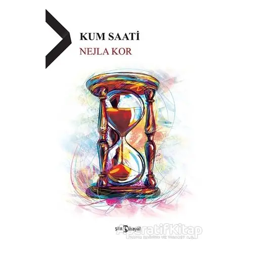 Kum Saati - Nejla Kor - Hayal Yayınları