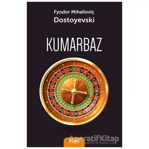 Kumarbaz - Fyodor Mihayloviç Dostoyevski - Başlık Yayınları