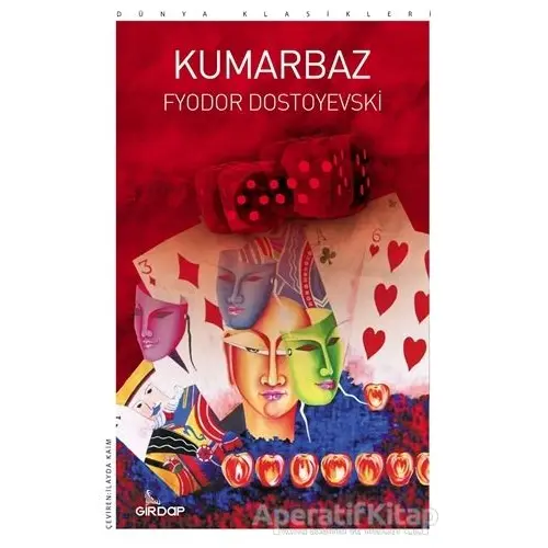 Kumarbaz - Fyodor Mihayloviç Dostoyevski - Girdap Kitap