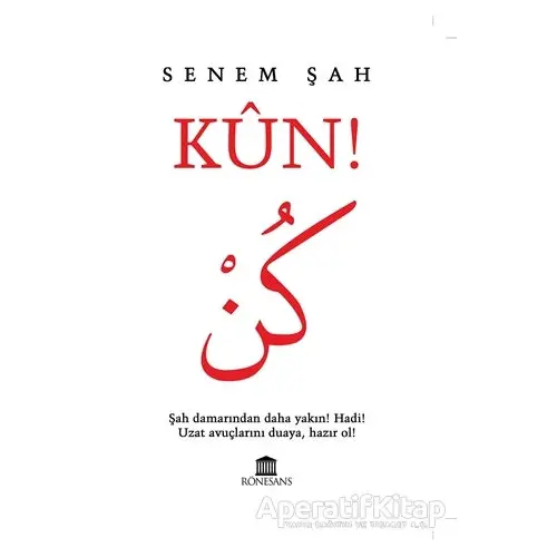 Kün! - Senem Şah - Rönesans Yayınları