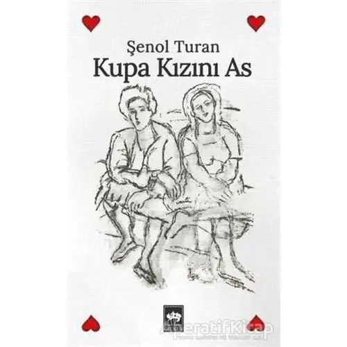 Kupa Kızını As - Şenol Turan - Ötüken Neşriyat