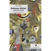 Korkunun Güçleri - Julia Kristeva - Ayrıntı Yayınları