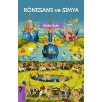 Rönesans ve Simya - Nilüfer Öndin - HayalPerest Kitap