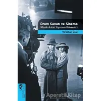 Dram Sanatı ve Sinema - Yörükhan Ünal - HayalPerest Kitap