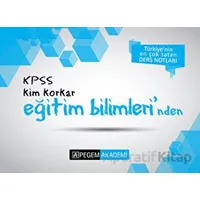 KPSS Kim Korkar Eğitim Bilimleri Ders Notları - Kolektif - Pegem Akademi Yayıncılık