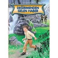 Değirmenden Gelen Haber - Üzeyir Gündüz - Akçağ Yayınları