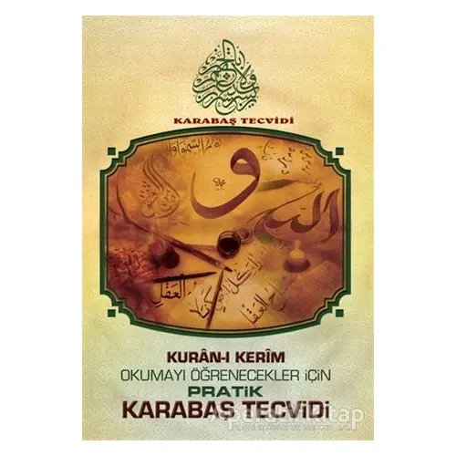 Kuran-ı Kerim Okumayı Öğrenecekler İçin Pratik Karabaş Tecvidi - Kolektif - Kutup Yıldızı Yayınları