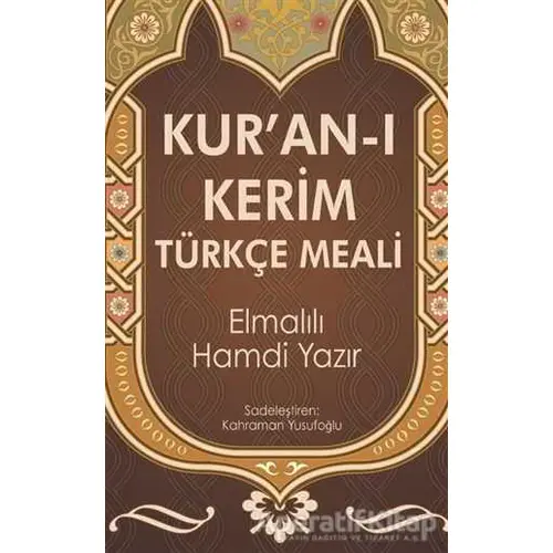 Kuran-ı Kerim Türkçe Meal - Elmalılı Muhammed Hamdi Yazır - Yılmaz Basım