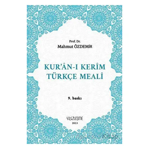 Kur’an-ı Kerim Türkçe Meali - Mahmut Özdemir - Yüzleşme Yayınları