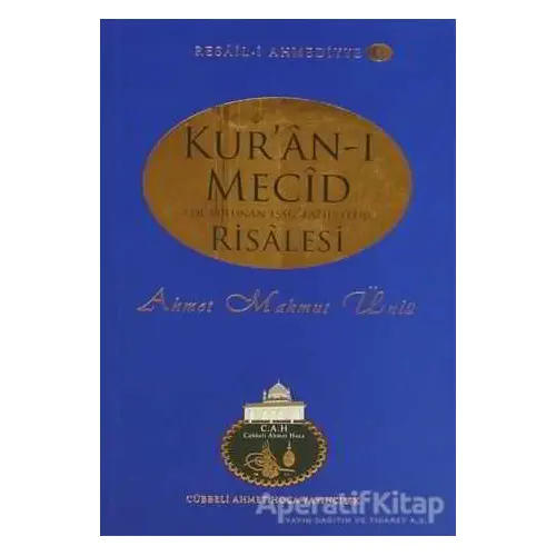 Kur’an-ı Mecid Risalesi - Ahmet Mahmut Ünlü - Cübbeli Ahmet Hoca Yayıncılık