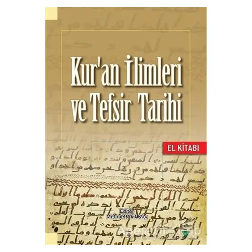 Kuran İlimleri ve Tefsir Tarihi - Zekeriya Pak - Grafiker Yayınları