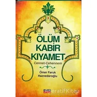 Ölüm Kabir Kıyamet - Ömer Faruk Haznedaroğlu - Medine Yayınları