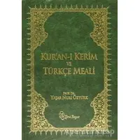Kur’an-ı Kerim ve Türkçe Meali (Metinli Büyük Boy) - Yaşar Nuri Öztürk - Yeni Boyut Yayınları
