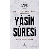 Vahiy - Evren - Hayat - Ahiret Bağlamında Yasin Suresi - Mehmet Okuyan - Üniversite Yayınları