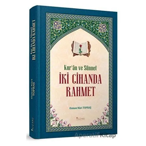 Kuran ve Sünnet İki Cihanda Rahmet - Osman Nuri Topbaş - Yüzakı Yayıncılık