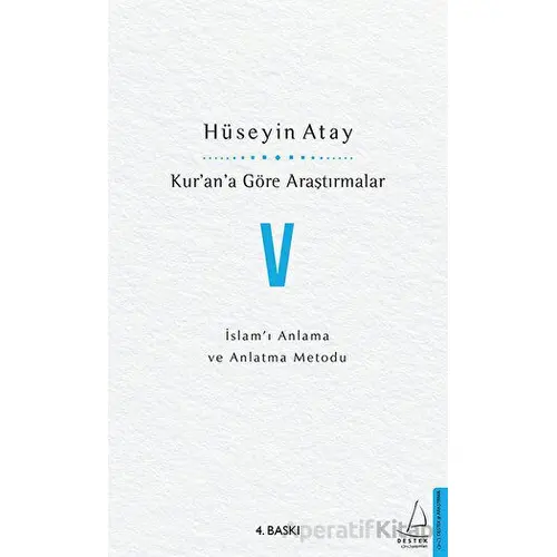 Kur’an’a Göre Araştırmalar 5 - Hüseyin Atay - Destek Yayınları