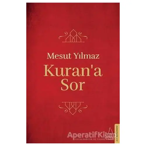 Kuran’a Sor - Mesut Yılmaz - Destek Yayınları