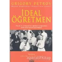 İdeal Öğretmen - Grigoriy Petrov - Zafer Yayınları