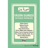 Yasin Suresi ve Bazı Sureler - Kolektif - Kitap Dünyası Yayınları