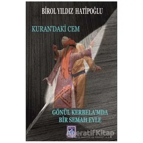 Kurandaki Cem - Birol Yıldız Hatipoğlu - Göl Yayıncılık