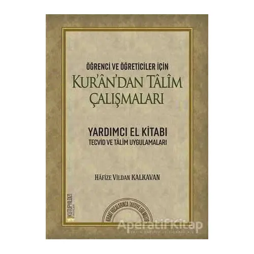 Kurandan Talim Çalışmaları - Vildan Kalkavan - Kutup Yıldızı Yayınları