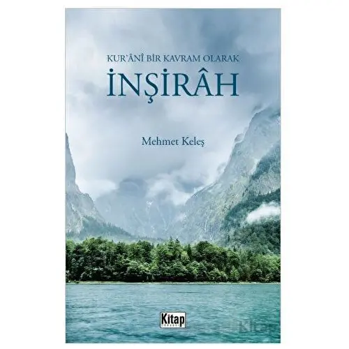 Kurani Bir Kavram Olarak İnşirah - Mehmet Keleş - Kitap Dünyası Yayınları