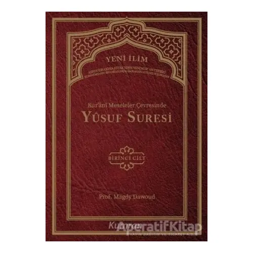 Kurani Meseleler Çevresinde Yusuf Suresi 1. Cilt - Seyyid Magdy Dawoud - Kumran Yayınları