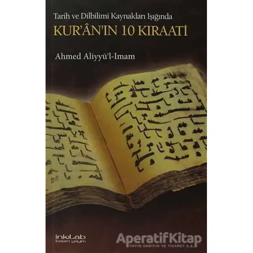 Kur’an’ın 10 Kıraati - Ahmed Aliyyü’l-İmam - İnkılab Yayınları
