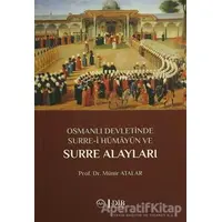 Osmanlı Devletinde Surre-i Hümayun ve Surre Alayları - Münir Atalar - Diyanet İşleri Başkanlığı