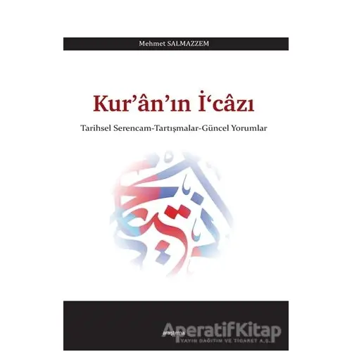 Kur’an’ın İ‘cazı - Mehmet Salmazzem - Araştırma Yayınları