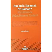 Kuranla Yaşamak Ne Zaman? - Hurafelerle Daha Nereye Kadar?