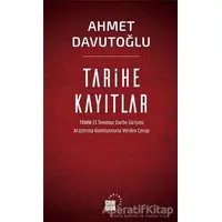 Tarihe Kayıtlar - Ahmet Davutoğlu - Küre Yayınları