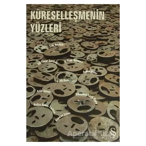 Küreselleşmenin Yüzleri - Ali Yaşar Sarıbay - Everest Yayınları