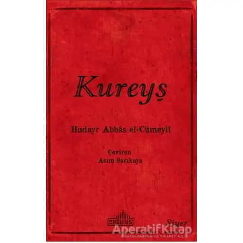 Kureyş - Hudayr Abbas el-Cümeyli - Endülüs Yayınları