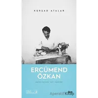 Ercümend Özkan - Entelektüel Bir Portre - Kürşad Atalar - İlem Yayınları