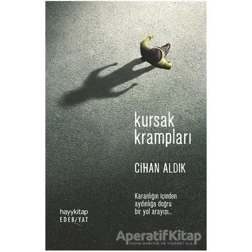 Kursak Krampları - Cihan Aldık - Hayykitap