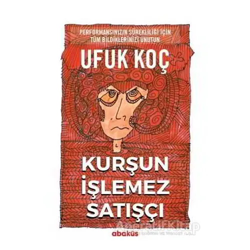 Kurşun İşlemez Satışçı - Ufuk Koç - Abaküs Kitap