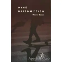 Mıhe Bazid u Zerin - Mezher Bozan - Peri Yayınları